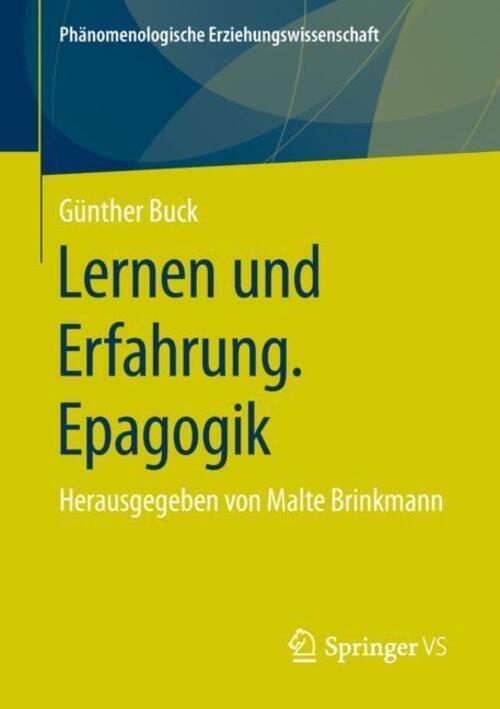 Thumbnail - Lernen Und Erfahrung. Epagogik Herausgegeben Von Malte Brinkmann