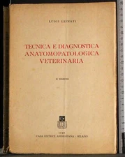 TECNICA E DIAGNOSTICA ANATOMOPATOLOGICA VETERINARIA. LEINATI. AMBROSIANA.