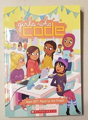 Girls Who Code #2: Team BFF: Race to the Finish! - Paperback - GOOD