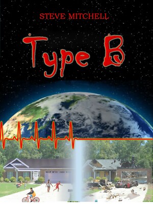 Type B - Mitchell - Blood disease -  Pandemic - Epidemic - Dystopian - Virus 