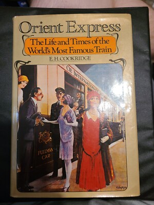 Orient Express The Life And Times Cookridge Book 1978
