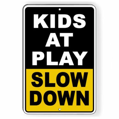 KIDS AT PLAY SLOW DOWN 12" x 8" Aluminum Metal Novelty Sign safety ...