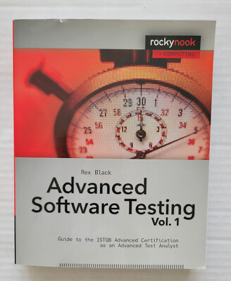 Advanced Software Testing Vol. 1 Guide to ITSQB Advanced Certification