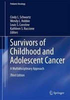 Survivors Of Childhood And Adolescent Cancer Cindy L. Schwartz