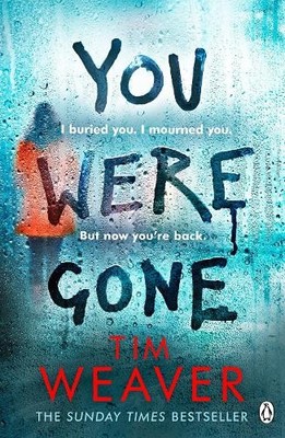 Tim Weaver You Were Gone (Taschenbuch) David Raker Missing Persons