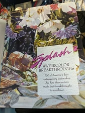 Splash 2 : Watercolor Breakthroughs by Rachel R. Wolf (1993, Hardcover) art book