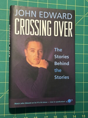 Crossing Over - The Stories behind the Stories by John Edward