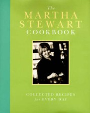Het Martha Stewart Kookboek: Verzamelde recepten voor elke dag - Het Martha Stewart Kookboek.