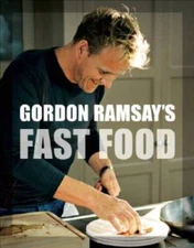 Gordon Ramsay's Fast Food - Hardcover By Ramsay, Gordon - VERY GOOD