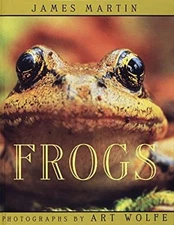 Frogs Hardcover A., Martin, James Wolfe