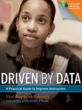 Driven by Data: A Practical Guide to Im- 0470548746, paperback, Bambrick-Santoyo