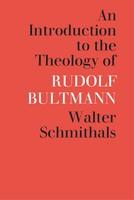 Walter Schmithals | An Introduction To The Theology Of Rudolf Bultmann | Buch