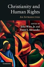 Christianity and Human Rights An Introduction Witte Jr Alexander Paperback