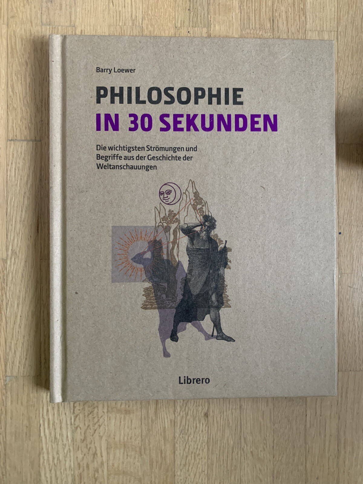 Thumbnail - Philosophie In 30 Sekunden Von Barry Loewer (2014, Gebundene Ausgabe)