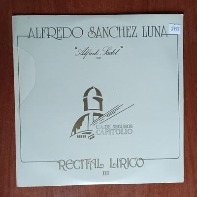 Alfredo Sadel   Alfredo Sanchez Luna Tenor Recital Lirico III [1989] Vinyl LP