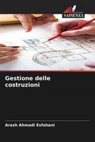 Arash Ahmadi Esfahani | Gestione Delle Costruzioni | Taschenbuch | Italienisch