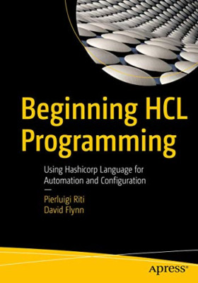 Beginning HCL Programming: Using Hashicorp Language for - Paperback / softback N