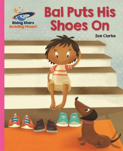 Reading Planet - Bal Puts His Shoes on - Pink B: Galaxy by Zoe Clarke Paperback  - Picture 1 of 1
