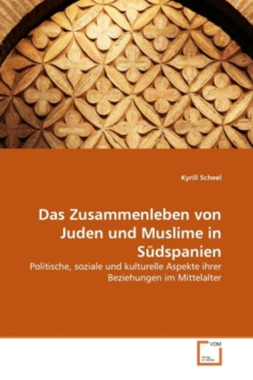 Thumbnail - Das Zusammenleben Von Juden Und Muslime In Südspanien Kyrill Scheel