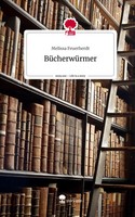 Melissa Feuerherdt | BüCherwüRmer. Life Is A Story - story.one | Buch | Deutsch