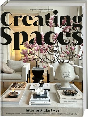 Creating Spaces. Interior Make Over von @interiorbygini: Buch BusseSeewald