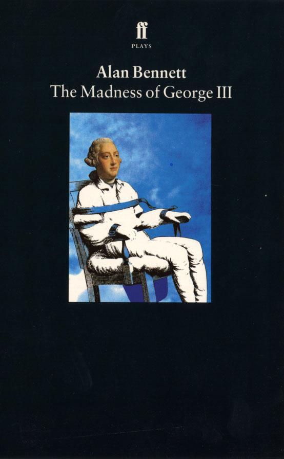Thumbnail - Alan Bennett | The Madness Of George Iii | Taschenbuch | Englisch