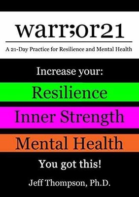 warr;or21: A 21-Day Practice for - Paperback, by Thompson PhD Jeff - Very Good