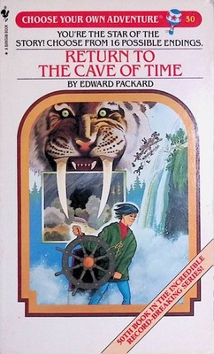 Choose your own Adventure 50 - Return to the Cave of Time - B+/A-/B+