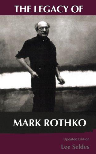 The Legacy Of Mark Rothko - Seldes, Lee