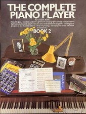 The Complete Piano Player Book 2 by Baker, Kenneth 0711904324 The Fast Free