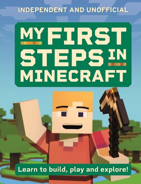 My First Steps In Minecraft Learn To Build, Play And Explore! Simon Brew Buch-image