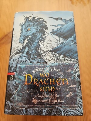 James A. Owen: Wo Drachen sind (Gebundene Ausgabe)