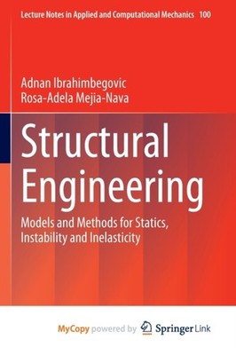 Ibrahimbegovic - Structural Engineering   Models and Methods for Stati - X555z