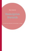 Deskriptive Statistik Eine EinfüHrung In Methoden Und Anwendungen Marc Kastner