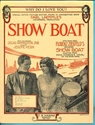 Jerome KERN - WHY DO I LOVE YOU?: Show Boat   1929 film ed. - Oscar Hammerstein