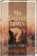 Mit Freuden ernten: Erfahrungen in Lebenskrisen  vo... | Buch | Zustand sehr gut