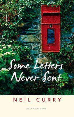 Some Letters Never Sent,Neil Curry