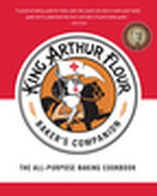 The King Arthur Flour Baker?s Companion..., King Arthur