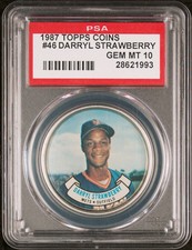 1987 TOPPS COINS #46 DARRYL STRAWBERRY GEM MINT PSA 10