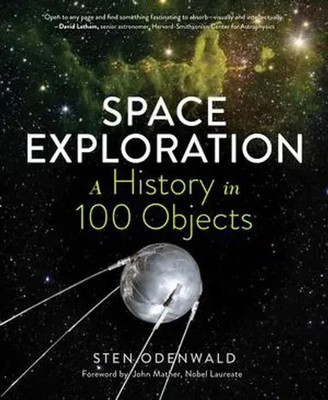 Space Exploration - A History in 100 Objects | Sten Odenwald | Buch | Englisch