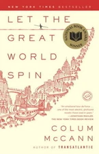 Let the Great World Spin: A Novel - Paperback By McCann, Colum - GOOD