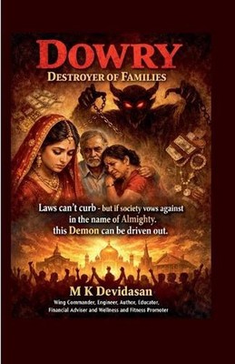 Dowry: Destroyer of Families by M.K. Devidasan Paperback Book