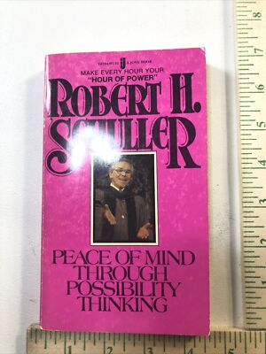 Peace Of Mind Through Possibility Thinking - Robert H. Schuller (PB, 1978)