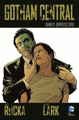 Gotham Central: Bd. 2: Doppeltes Spiel Buch Panini Verlags GmbH