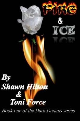 Fire and Ice: Dark Dreams book 1 by Shawn E. Hilton (English) Paperback Book
