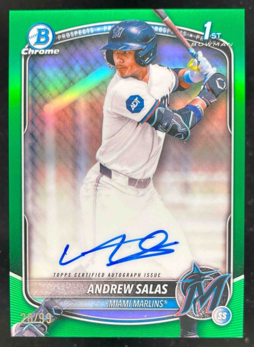 2025 Bowman Chrome Andrew Salas Auto Green Refractor /99 1st Prospect Marlins