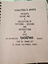 A Collection of Patterns, Designs, Instruction by Evie Voeltzel Machine Knitting