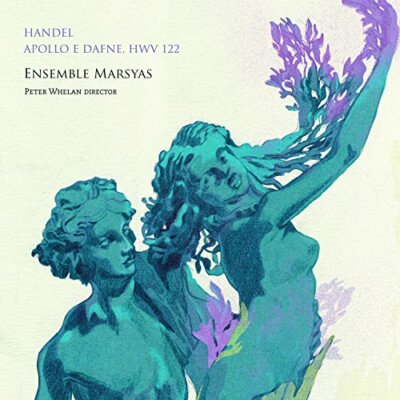 Ensemble Marsyas - Handel: Apollo e Dafne [CD]