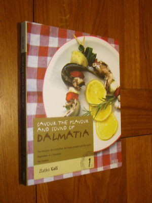 SAVOUR THE FLAVOUR AND SOUND OF DALMATIA - Zlatko Gall - PB cookbook + music CD