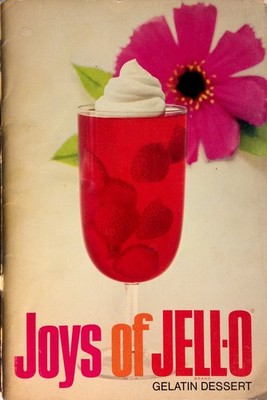 Joys of Jell-O Gelatin Dessert - General Foods Corp - Acceptable - See condi...